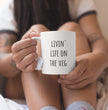 Funny Vegan Gift Coffee Mug - Perfect Present For Your Vegan Friends & Family - Life On The Veg - Make Great Christmas and Birthday Presents